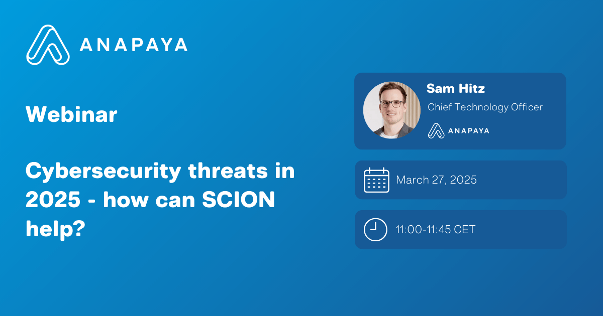 Live Zoom Webinar - Cybersecurity threats in 2025 - how can SCION help?