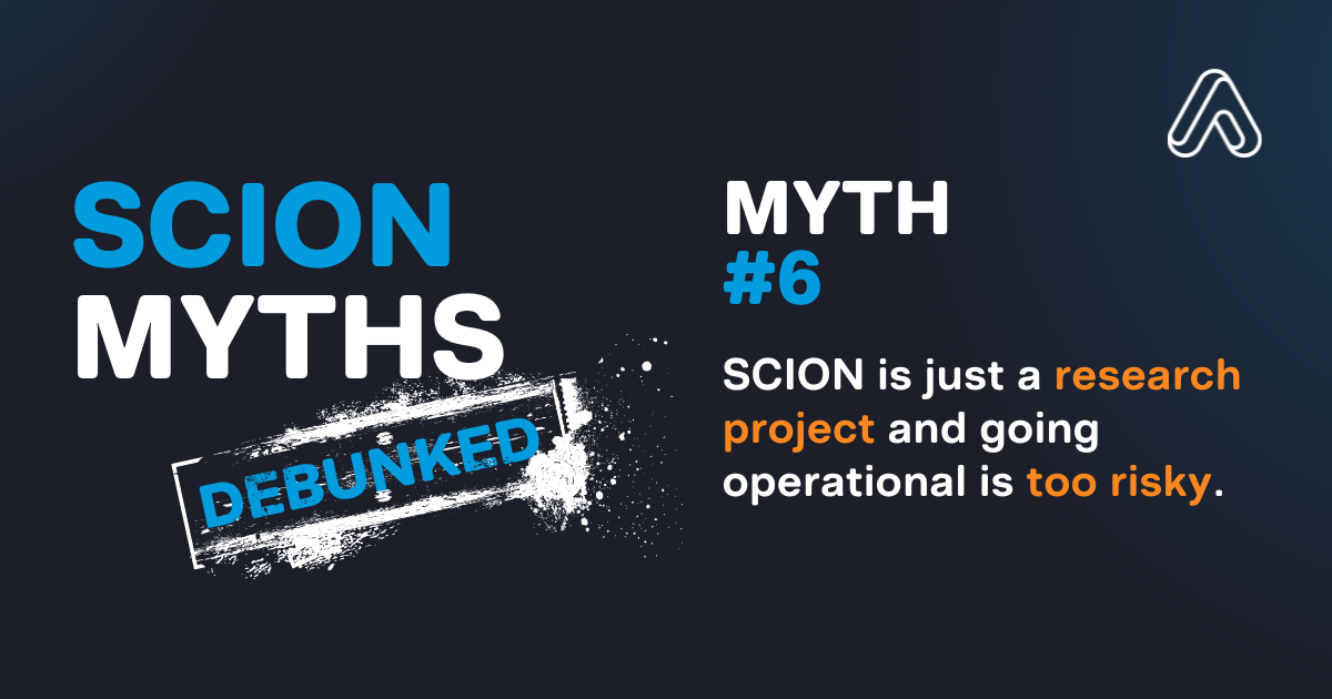 SCION myths debunked – Myth #6